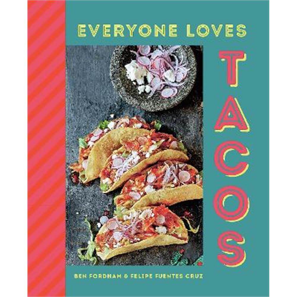 Everyone Loves Tacos (Hardback) - Ben Fordham